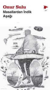 Masallardan İndik Aşağı