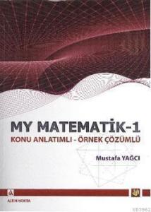 Matematik 1; Konu Anlatımlı - Örnek Çözümlü