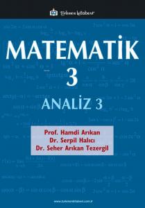 Matematik - 3 / Analiz - 3; 407 Problem, 490 Çözümlü Örnek
