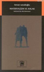 Materyalizm ve Ahlak; Betimsmel Bir Etik Denemesi