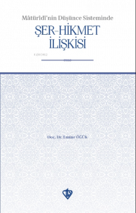 Maturidinin Düşünce Sisteminde Şer Hikmet İlişkisi