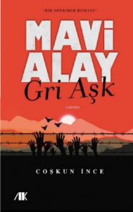 Mavi Alay ;Gri Aşk