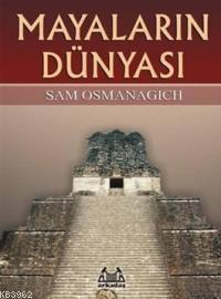 Mayaların Dünyası