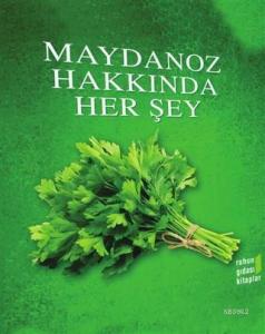 Maydanoz Hakkında Her Şey
