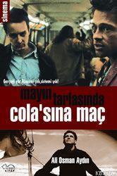 Mayın Tarlasında Cola'sına Maç