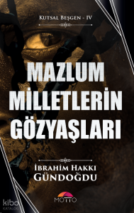 Mazlum Milletlerin Gözyaşları