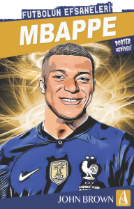 Mbappe;Futbolun Efsaneleri