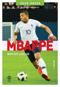 Mbappe; Mucize Çocuk