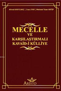 Mecelle ve Karşılaştırmalı Kavaid-i Külliye