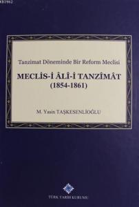 Meclis-i Ali-i Tanzimat (1854 - 1861); Tanzimat Döneminde Bir Reform Meclisi