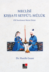 Meclisî Kıssa-Yı Seyfü’l Müluk (Dil İncelemesi – Metin-Dizin)