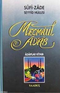 Mecmaul Adab, Adaplar Kitabı (İthal Kağıt); Adaplar Kitabı