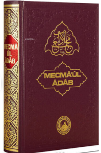 Mecma'ül Adab (İthal Kağıt, Bez Cilt)