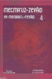Mecma'uz-Zevaid ve Menbau'l-Fevaid 4