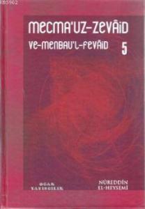 Mecma'uz-Zevaid ve Menbau'l-Fevaid 5