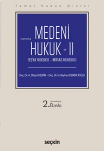 Medeni Hukuk – II;(Eşya Hukuku – Miras Hukuku)