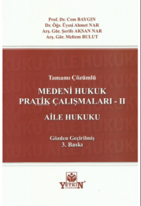 Medeni Hukuk Pratik Çalışmaları – II Aile Hukuku