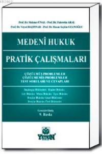 Medeni Hukuk Pratik Çalışmaları