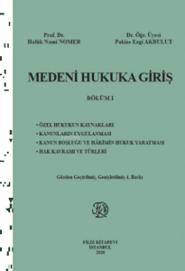 Medeni Hukuka Giriş Dersleri BÖLÜM I
