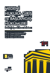 Medeni Hukuka Giriş ve Başlangıç Hükümleri