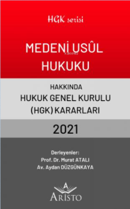 Medeni Usul Hukuku Hakkında Hukuk Genel Kurulu Kararları 2021