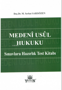 Medeni Usul Hukuku Sınavlara Hazırlık Test Kitabı