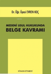 Medeni Usul Hukukunda Belge Kavramı
