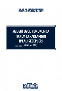 Medeni Usul Hukukunda Hakem Kararlarının İptali Sebepleri