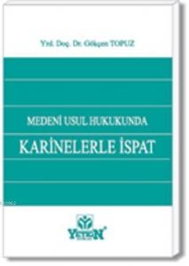 Medeni Usul Hukukunda Karinelerle İspat