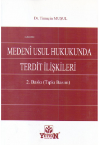 Medenî Usul Hukukunda Terdit İlişkileri