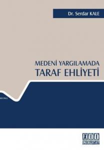 Medeni Yargılamada Taraf Ehliyeti