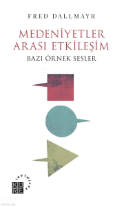 Medeniyetler Arası Etkileşim;Bazı Örnek Sesler