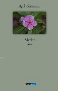 Medet; Aşık Gümrani