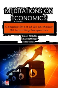 Meditations on Economics ;Complex Effect of Oil on Money Oil Importing Perspective