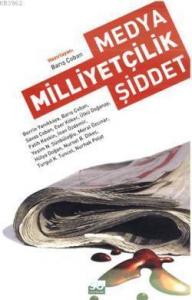 Medya, Milliyetçilik, Şiddet