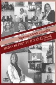 Medya Nefret ve Ötekileştirme