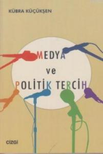 Medya ve Politik Tercih