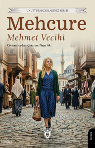 Mehcure;Unutturmadıklarımız Serisi