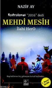 Mehdi Mesih; İlahi HerO
