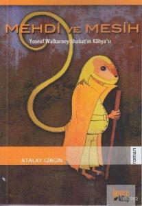 Mehdi ve Mesih; Yoseuf Walkarney Shabat'ın Kahya'sı