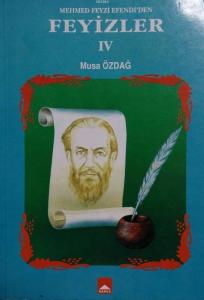 Mehmet Feyzi Efendi'den Feyizler IV