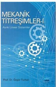 Mekanik Titreşimler 1; Ayrık Lineer Sistemler