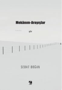 Mekânım-Arayışlar