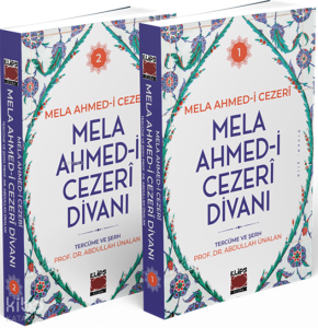 Mela Ahmed-i Cezerî Divanı I-II