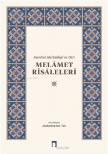 Melamet Risaleleri;Bayrami Melamiliği’ne Dair