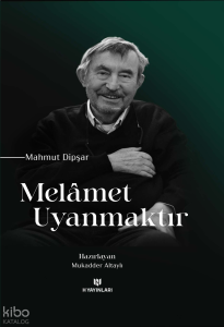 Melâmet Uyanmaktır (Ciltli)