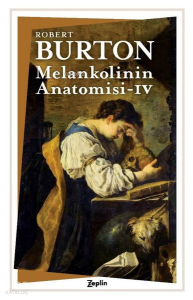 Melankolinin Anatomisi - 4. Cilt