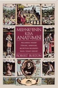 Melankolinin Kısa Anatomisi
