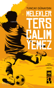 Melekler Ters Çalım Yemez