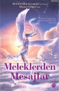 Meleklerden Mesajlar; Zorlukları Göğüslemek, Fırsatları Yakalamak için Bir Davet